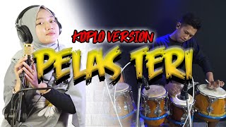 Dewi Ayunda - Pelas Teri VERSI KOPLO PEGON GLERR || FULL VARIASI KENDANG