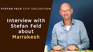 Interview about Marrakesh with Stefan Feld I City Collection I 4K