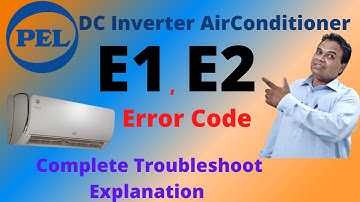 Pel Dc Inverter Ac E1 E2 Error Code | Pel e1 error code | Pel e2 error code | Pel ac | Forever Tech