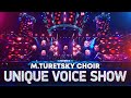 M.Turetsky Choir - Unique Voice Show