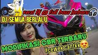 Download Lagu Modifikasi CBR 150 TERBARU||VERSI DJ-Semua Berlalu(dj sepesial perfom 69project officiall)