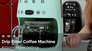 How to Set the Acoustic Alarm on Your Drip Filter Coffee Machine | Smeg DCF02