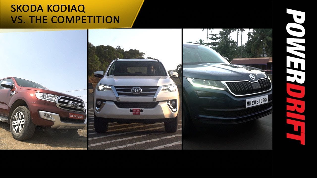 Skoda Kodiaq vs Ford Endeavour vs Toyota Fortuner : PowerDrift