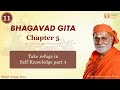 180  take refuge in selfknowledge part 4  bhagavad gita  swami bhoomananda tirtha