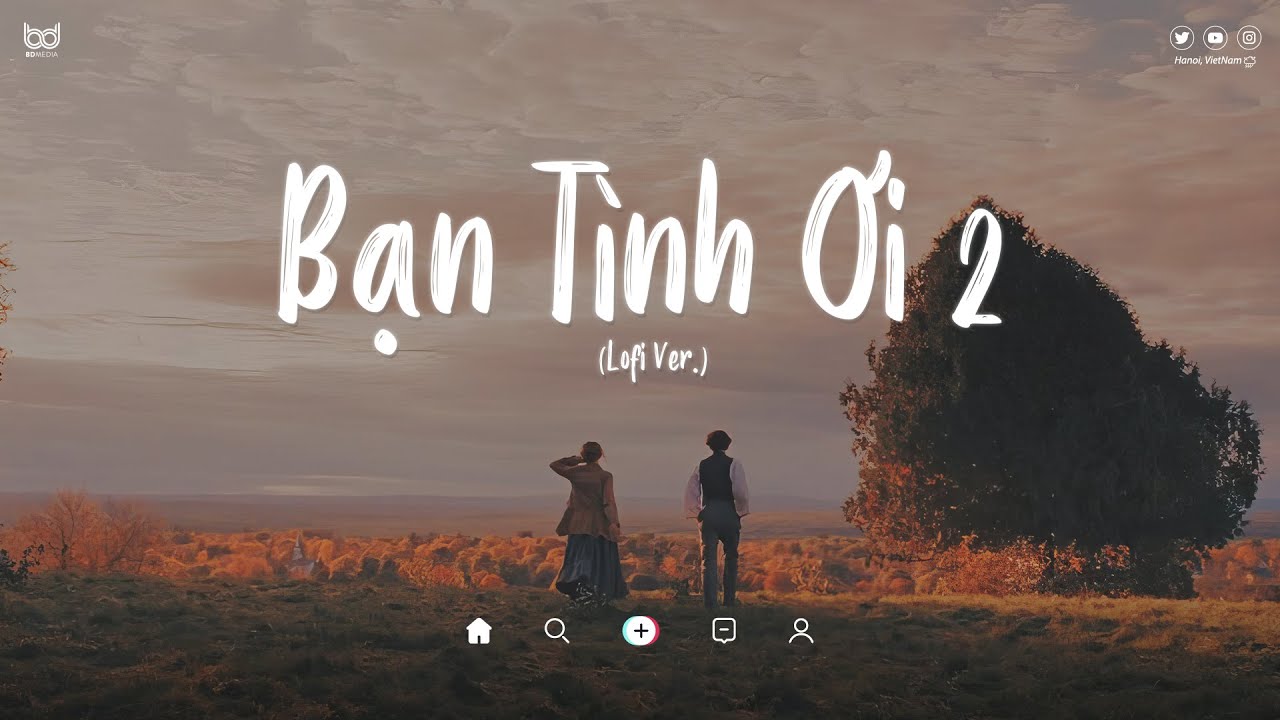 Bạn Tình Ơi 2 (Lofi Ver.) - GoctoiMixer | Có Bàn Tay Chở Che Và Ôm Lấy Em Mỗi Khi Đông Về TikTok