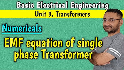 Numerical on EMF equation of single phase Transformer (Basic Electrical Engineering)