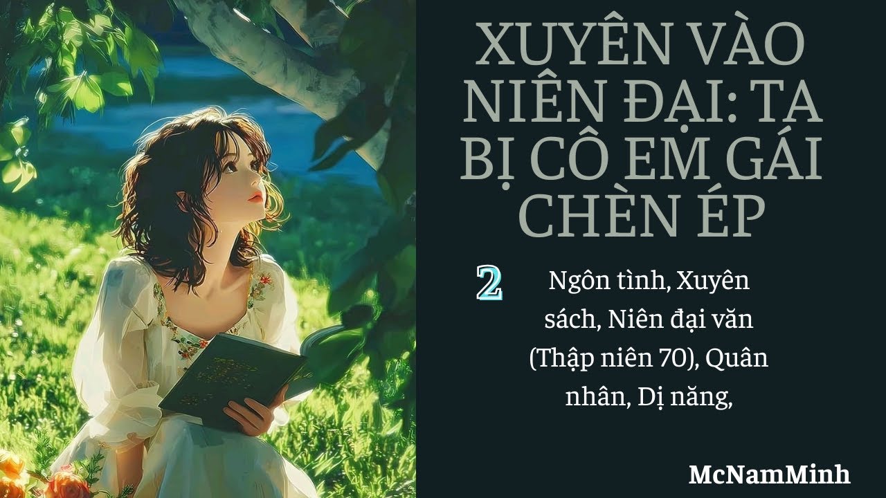 Tập 2|  Xuyên Vào Niên Đại: Ta Bị Cô Em Gái Chèn Ép