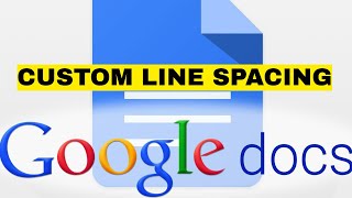 How To Apply Custom Line Spacing In Google Docs
