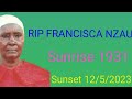 Rest in peace mwaitufrancisca nzau part 1