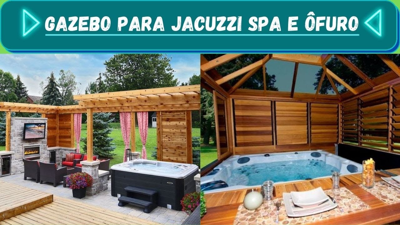 Gazebo para Jacuzzi, Banheira Spa e Ôfuro Melhores Idéias YouTube