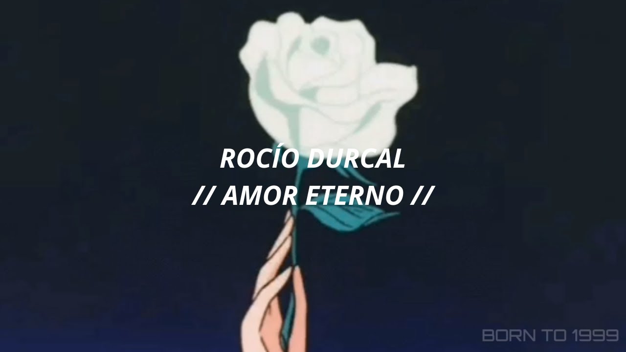 Rocío Durcal // Amor Eterno // (Letra) - YouTube