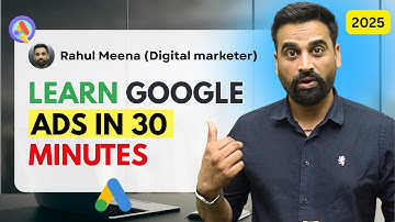 Google Ads Course For Beginners | Learn In 30 minutes