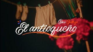 Cheo Gallego - El Antioqueño (Video Oficial)