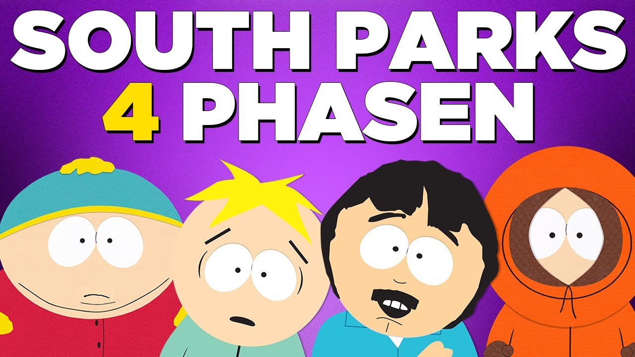 Wie 4 PHASEN South Park legendär machten