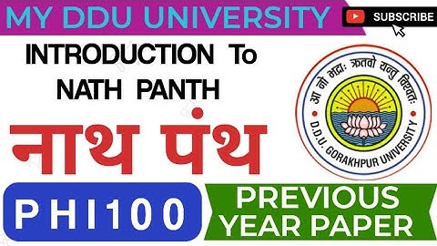 PHI 100| INTRODUCTION TO NATH PANTH| PHI 100 PREVIOUS PAPER| PHI 100 IMPORTANT QUESTION| MINOR PAPER