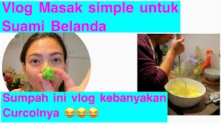 IN-TIPS KITCHEN/// PERTAMA KALI MASAK MASAKAN BELANDA SAMBIL CURHAT DI DAPUR