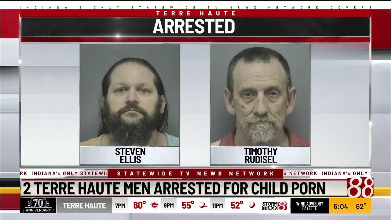 2 Terre Haute men arrested for child porn