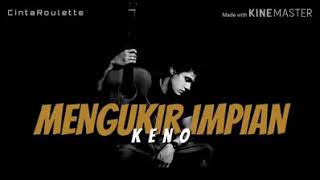 Download Lagu Mengukir impian - Keno MP3 Download Lagu Mengukir impian - Keno MP3