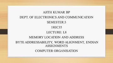 VTU COMPUTER ORGANISATION (18EC35) M1 L8 MEMORY LOCATION AND ADDRESS