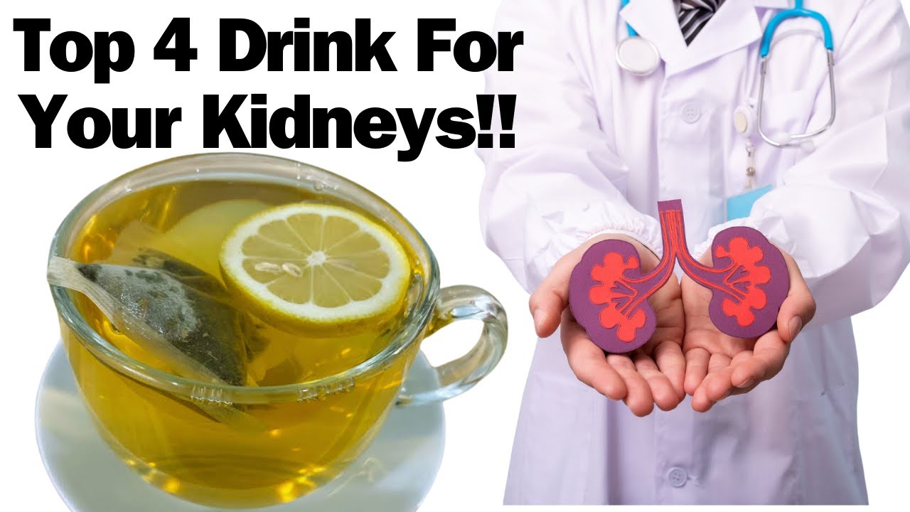 Top 4 Drink For Your Kidneys YouTube Top 4 Drink For Your Kidneys YouTube