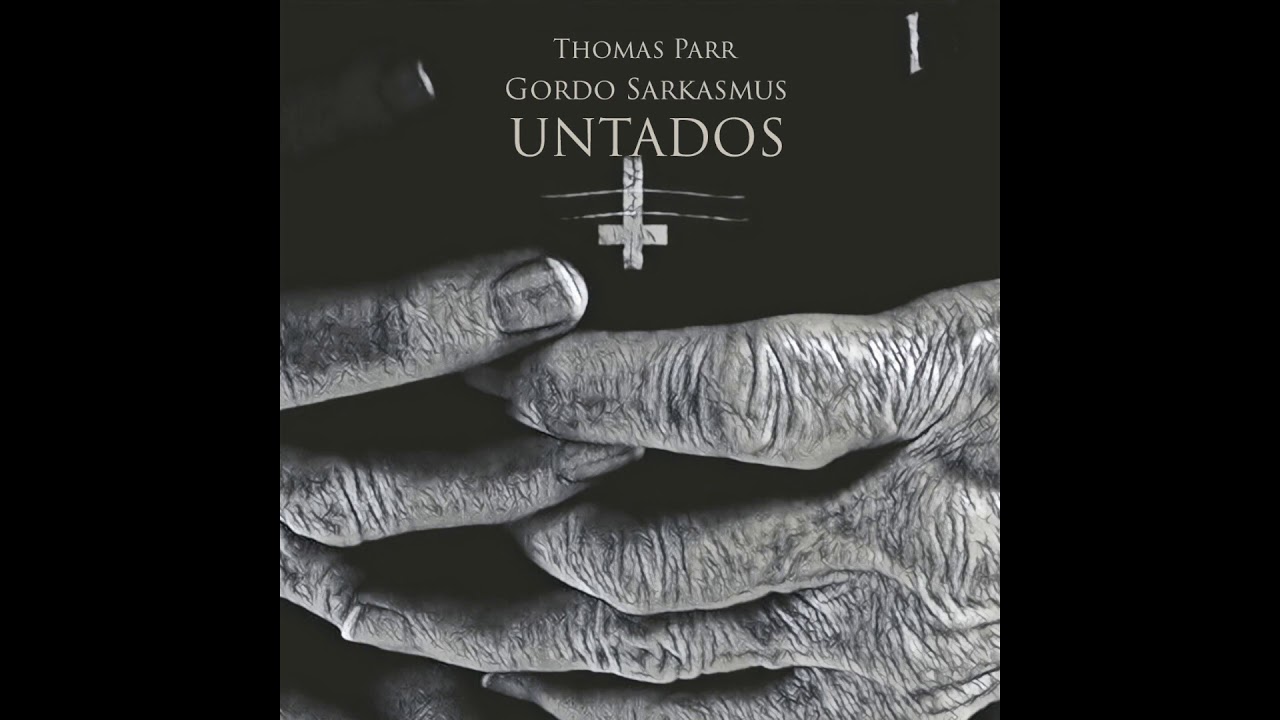 Watch Untados - Gordo Sarkasmus / Thomas Parr on YouTube Watch Untados - Gordo Sarkasmus / Thomas Parr on YouTube