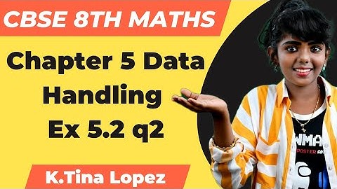Exercise 5.2 q2 Chapter 5 Data Handling class 8th math NCERT Syllabus in English