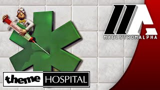 «MaelstromALPHA» Theme Hospital