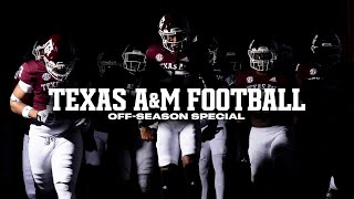 Texas A&amp;M Football: Offseason Special
