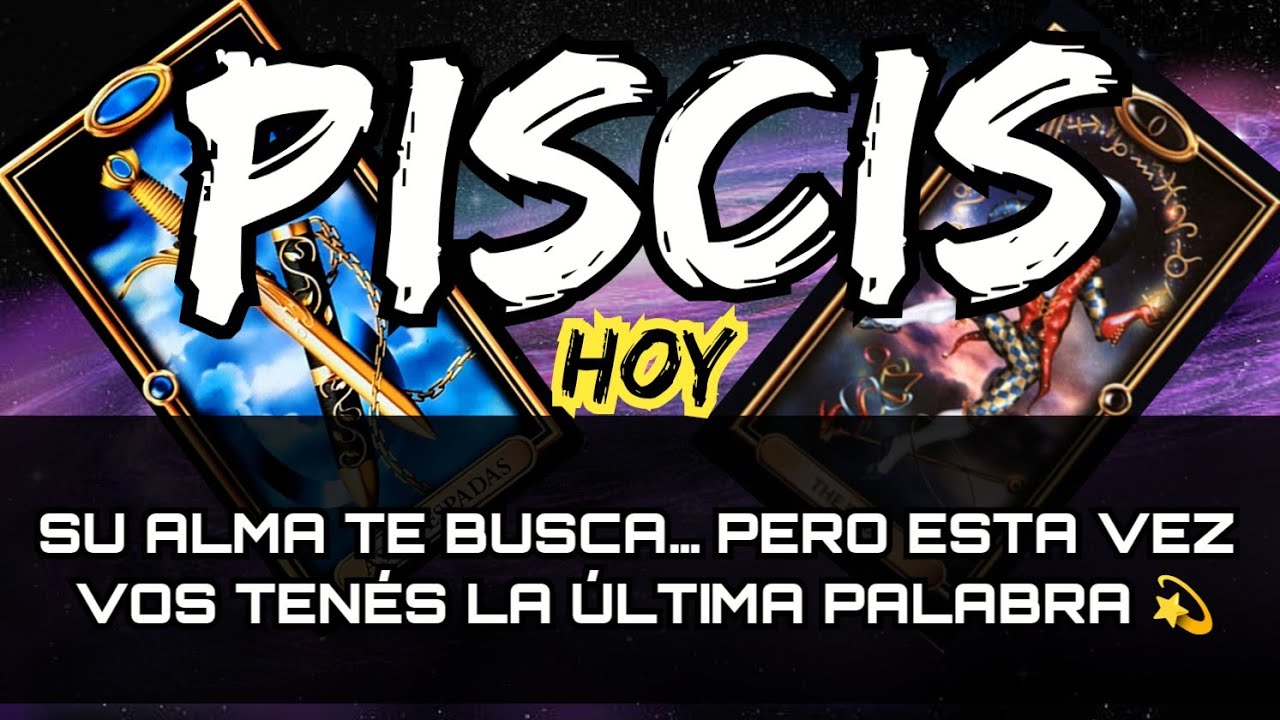 PISCIS ♓ ALGUIEN QUE HECHAS DE MENOS QUIERE VOLVER A TU VIDA PERO ¿ES ...