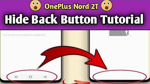 OnePlus Nord mobile Hide Back Button !! Back Button Ko Kaise Chhupaya !!