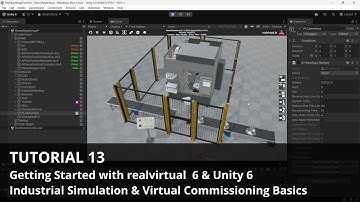 Tutorial 13-Getting Started with realvirtual & Unity 6: Installation & Industrial Simulation Basics