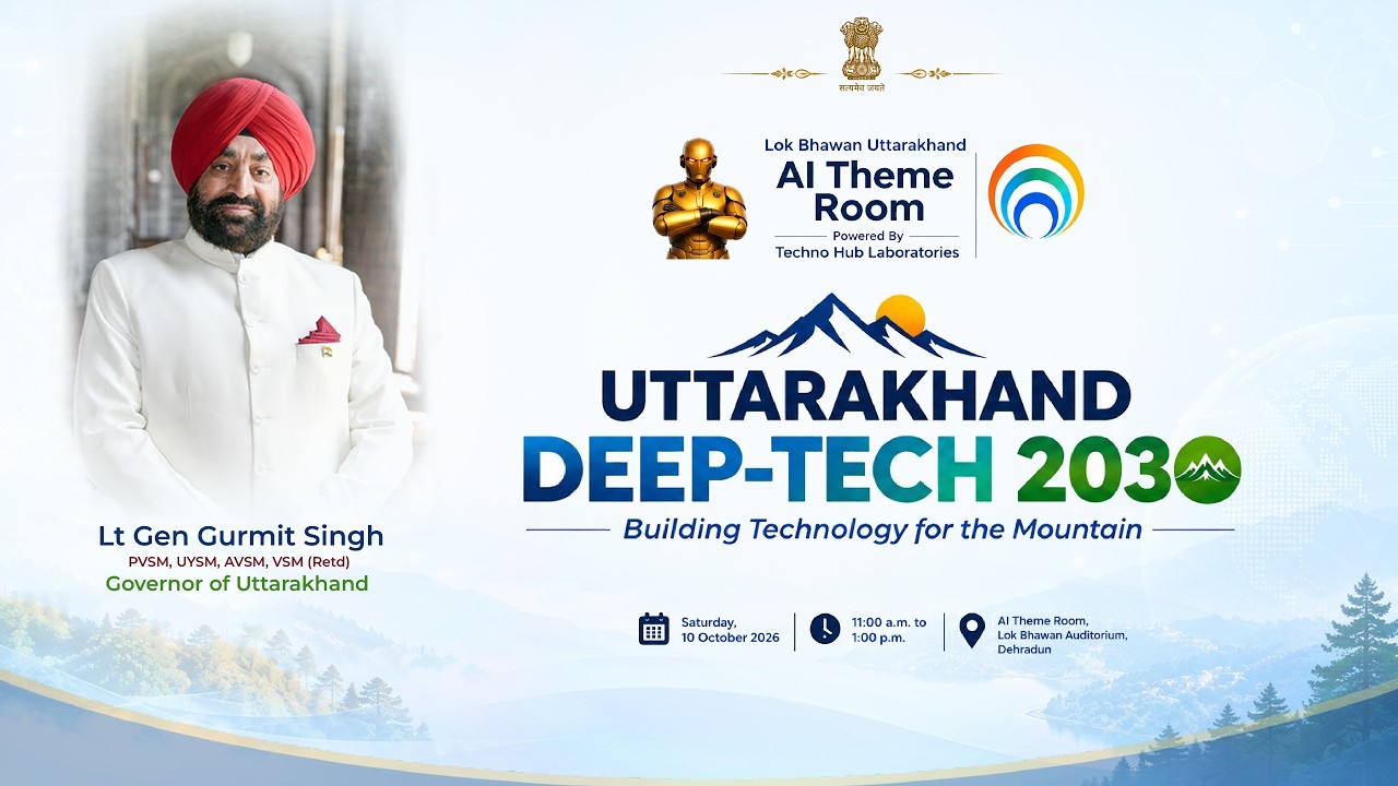 Uttarakhand Deep-Tech 2030 | Building Technology for the Mountain 10 oct 2026
