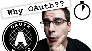 What is OAuth and why does it matter?  OAuth in Five Minutes