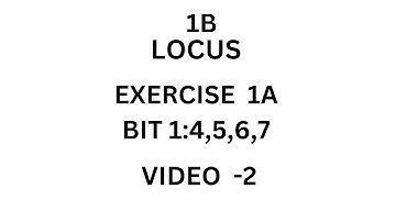 INTER MATHS 1B-LOCUS Exercise1(a) BIT 1: 4,5,6,7 VIDEO-2