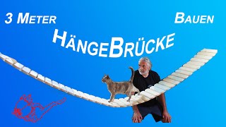 3Meter Hängebrücke selber bauen.