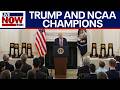 WATCH: Trump honors NCAA champions at the White House