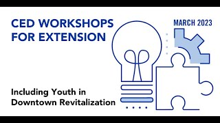 Including Youth in Downtown Revitalization | CEDIK Webinar March 2023 by CEDIK at the University of Kentucky 40 views 1 year ago 52 minutes