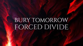 Bury Tomorrow - Forced Divide (Lyric Video)