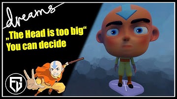 Ok, YOU decide how big the Head should be | Creating a Fan-AVATAR Game! | [Dreams PS4]