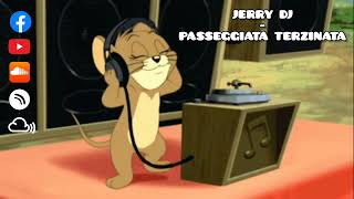 Jerry Dj - Passeggiata Terzinata