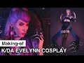 K/DA Cosplay - Making Of