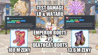 Emperor Boots VS Deathcat Boots LB MR Build and Wataru Dragon King Rage - Ragnarok Eternal Love