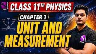 Class 11 Physics Chapter 1 Units &amp; Measurements Part 2 🔥 Dimensions, Errors &amp; SI Units Full Lecture