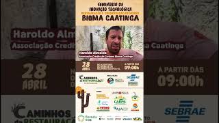 CONVITE: Seminario de Inovação Tecnologica, Restauração e Preservação do Nosso Bioma Caatinga 28/04