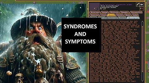Dwarf Fortress Explained Poorly: SYNDROMES