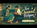 Teri Chaand Baliyan | Romantic Hindi Song 2026 | Heart Touching Love Song | Radid