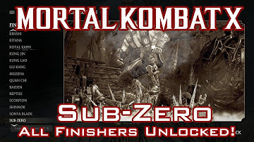 Mortal Kombat X - Sub Zero - Guide: Unlock All Finishers!