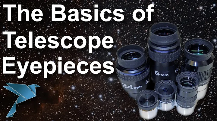 The Basics of Telescope Eyepieces