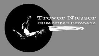 Trevor Nasser - Elizabethan Serenade chords