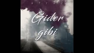 Afraz - Gider Gibi Resimi